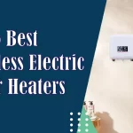 best tankless electric water heaters