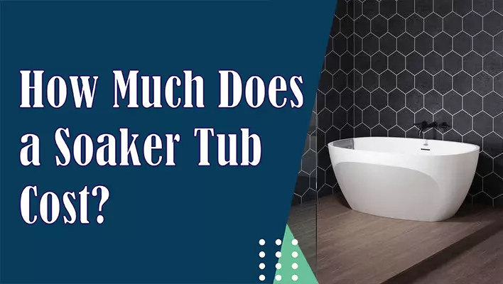 soaker tub cost