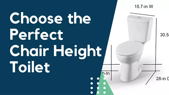Choose the Perfect Chair Height Toilet