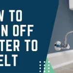 How To Turn off Water To Toilet
