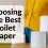 Choosing the Best Toilet Paper: Keeping Your Pipes Happy!