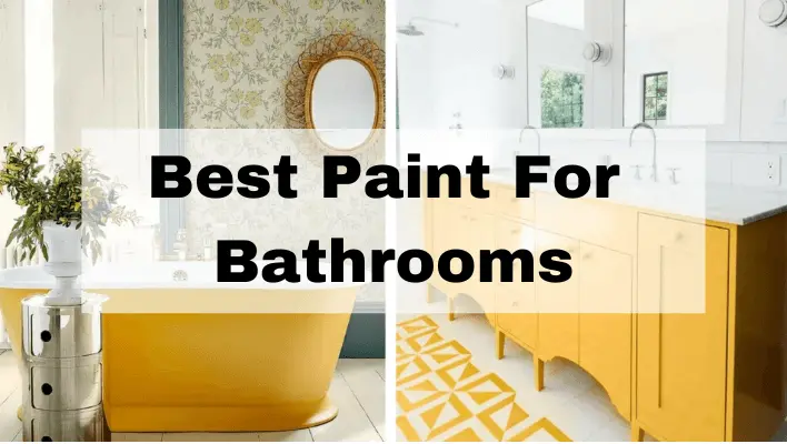 Best Paint for Bathrooms